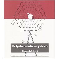 Polychromatické jablko - Simona Dolníková