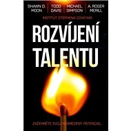 Rozvíjení talentu - Shawn D. Moon; Todd Davis; A. Rodger Merill