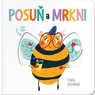 Posuň a mrkni! Malá stvoření - 
