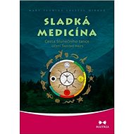 Sladká medicína: Cesta Slunečního tance - Mary Flaming Crystal Mirror