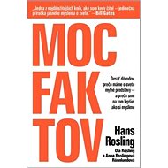 Moc faktov - Hans Rosling; Ola Rosling; Anna Rosling Rönnlund