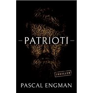 Patrioti: Patrioterna - Pascal Engman