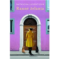Ranné želania - Natascha Lusenti