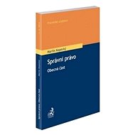 Správní právo Obecná část - Martin Kopecký