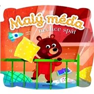 Malý méďa nechce spát - Agnieszka Bator; Ewa Nawrocka