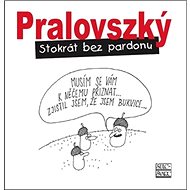 Stokrát bez pardonu - Boris Pralovszký