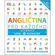 Angličtina pro každého Učebnice: Level 4, Advanced - Victoria Boobyer; Tim Bowen