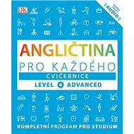 Angličtina pro každého Cvičebnice: Level 4, Advanced - Claire Hart; Tim Bowen; Susan Barduhn; Lucie Byronová