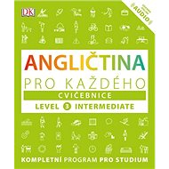 Angličtina pro každého Cvičebnice: Level 3, Intermediate - Barbara MacKay; Tim Bowen; Susan Barduhn