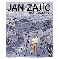 Jan Zajíc: Příběh pochodně č.2 - Josef Šorm