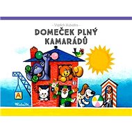 Domeček plný kamarádů - Vojtěch Kubašta