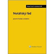 Notářský řád - Jaromír Kožiak; David Vláčil; Radek Ruban