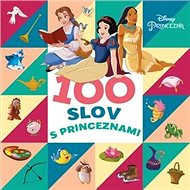 Princezna 100 slov s princeznami - 