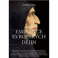 Šedé eminence evropských dějin - Vladimír Liška