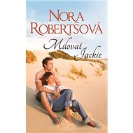 Milovat Jackie - Nora Roberts