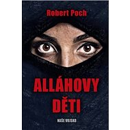 Alláhovy děti - Robert Poch