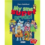 My sme super prváci - Viera Dobiášová