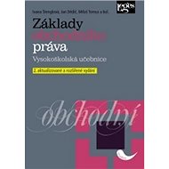 Základy obchodního práva - Ivana Štenglová; Jan Dědič; Milan Tomsa