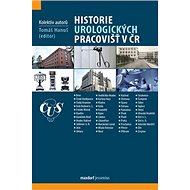 Historie urologických pracovišť v ČR - Tomáš Hanuš