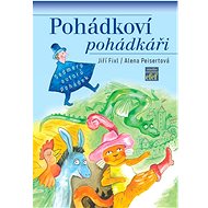 Pohádkoví pohádkáři - Jiří Fixl; Alena Peisertová