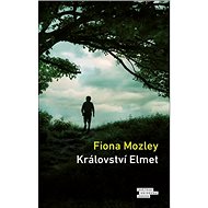 Království Elmet - Fiona Mozley