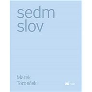 Sedm slov - Marek Tomeček