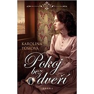 Pokoj bez dveří - Karolina Tůmová