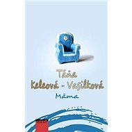 Máma - Táňa Keleová-Vasilková