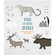 Zima ve světě zvířat - Markéta Nováková; Irena Kocí