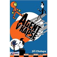 Agent v kapse Tajná mise - Jiří Chalupa