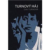 Turnový háj 1 - Eva Turnová