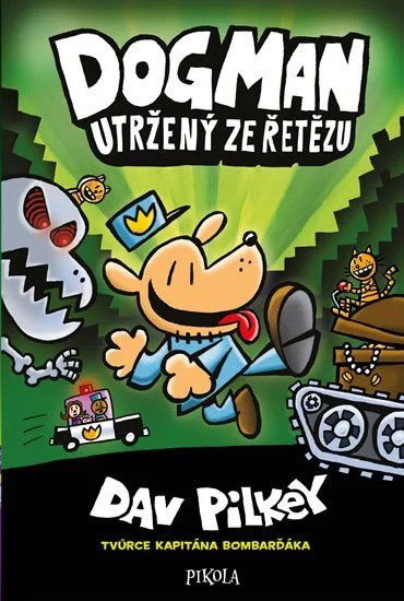 Dogman 2: Utržený ze řetězu - Dav Pilkey