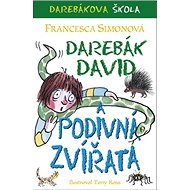 Darebák David a podivná zvířata - Francesca Simonová