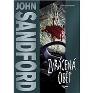 Zvrácená oběť - John Sandford