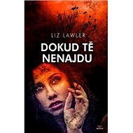 Dokud tě nenajdu - Liz Lawler