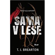 Sama v lese - T. J. Brearton
