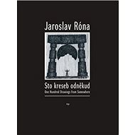 Sto kreseb odněkud - Jaroslav Róna