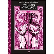 Justina a Julietta - Raúlo Cáceres; Donatien A. F. de Sade