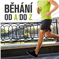 Běhání: od A do Z - Juan Maneru Cámara