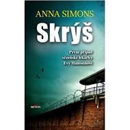 Skrýš: Vrah nikdy nebyl blíž - Anna Simons