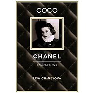 Coco Chanel: Pohled zblízka - Lisa Chaneyová