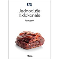 Jednoduše & dokonale - Maso - Roman Vaněk; Jana Vaňková