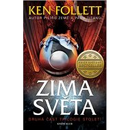 Zima světa: Druhá část trilogie Století - Ken Follett