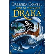 Ako sa stať pirátom - Cressida Cowell