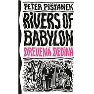 Drevená dedina - Peter Pišťanek