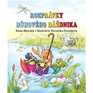 Rozprávky dúhového dáždnika - Dana Hlavatá