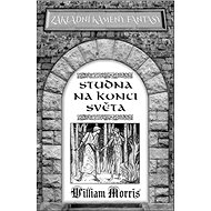 Studna na konci světa - William Morris