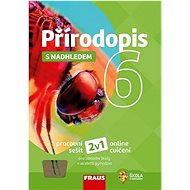 Přírodopis 6 s nadhledem: Pracovní sešit - Ivana Pelikánová