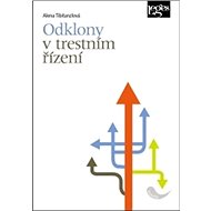 Odklony v trestním řízení - Alena Tibitanzlová