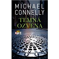 Temná ozvena - Michael Connelly